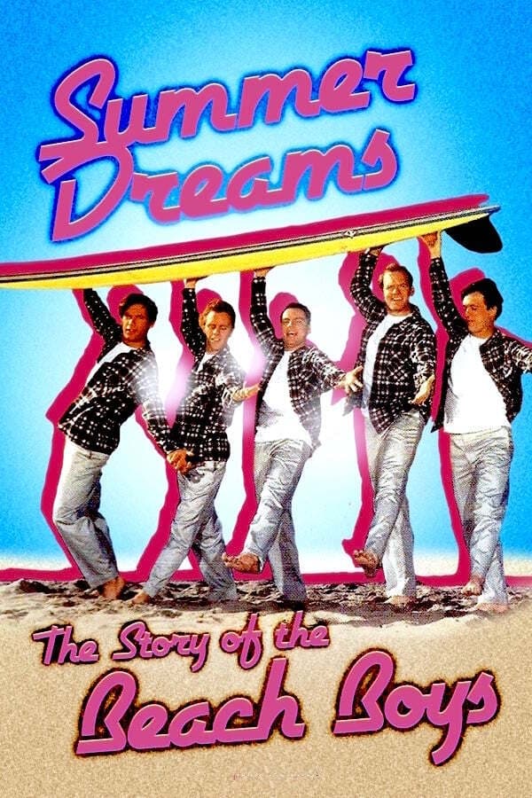 Summer Dreams: The Story of The Beach Boys poster